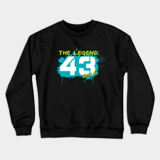 The legend 43 never die#02 Crewneck Sweatshirt